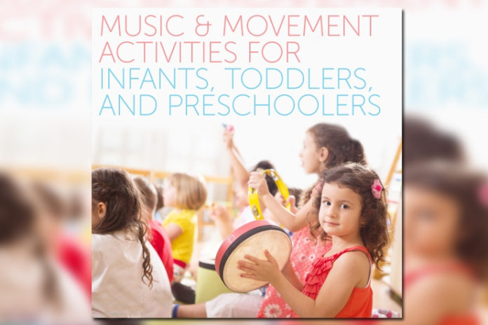 Music and movement activities for infant, toddlers and preschoolers
